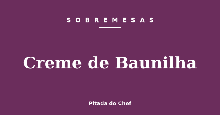 Creme de Baunilha