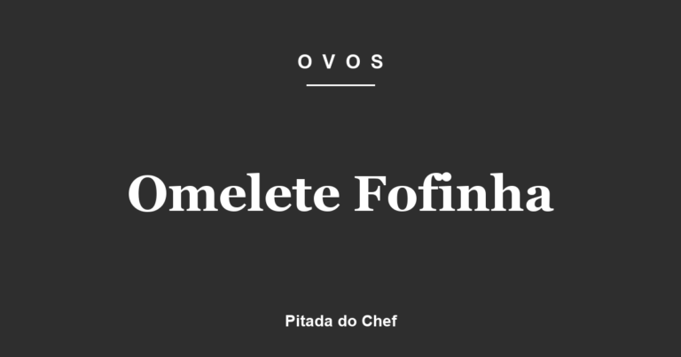 Omelete Fofinha