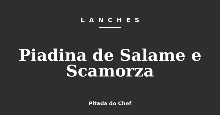 Piadina de Salame e Scamorza