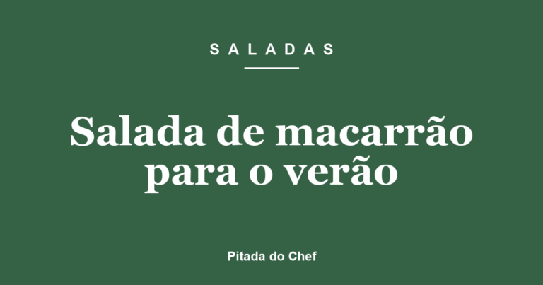 Salada de macarrão para o verão
