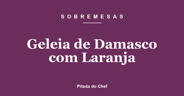 Geleia de Damasco com Laranja