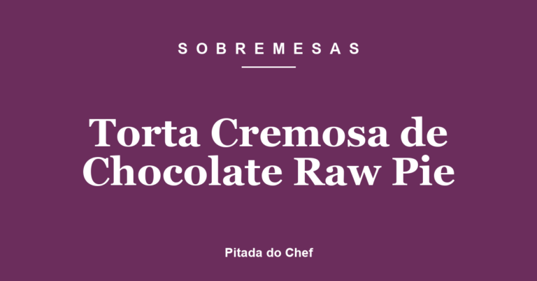 Torta Cremosa de Chocolate Raw Pie