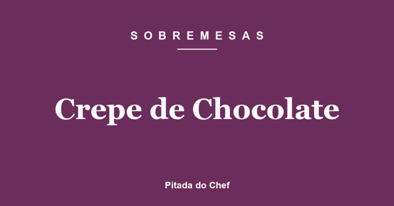 Crepe de Chocolate