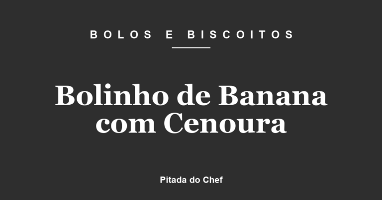 Bolinho de Banana com Cenoura