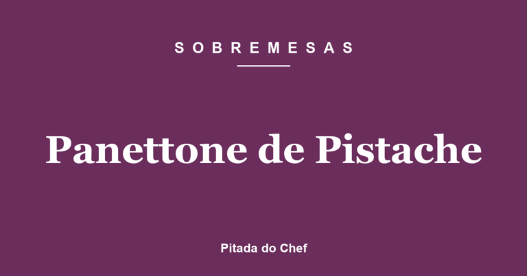Panettone de Pistache