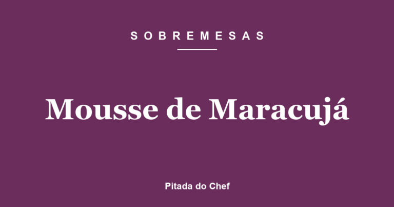 Mousse de Maracujá