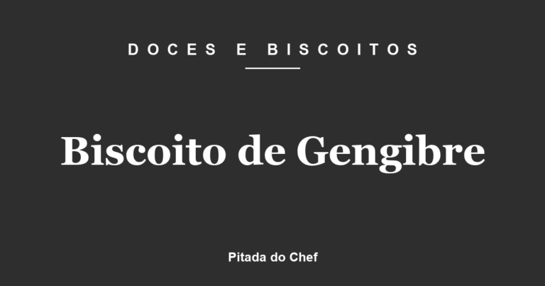 Biscoito de Gengibre