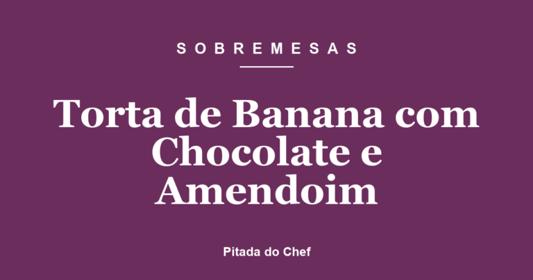 Torta de Banana com Chocolate e Amendoim