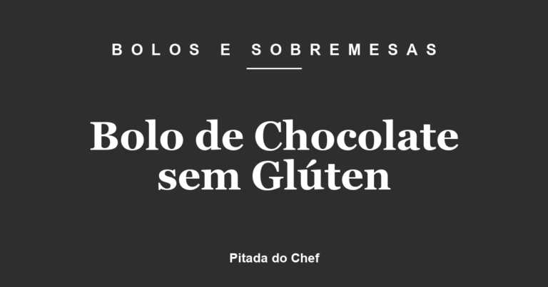 Bolo de Chocolate sem Glúten