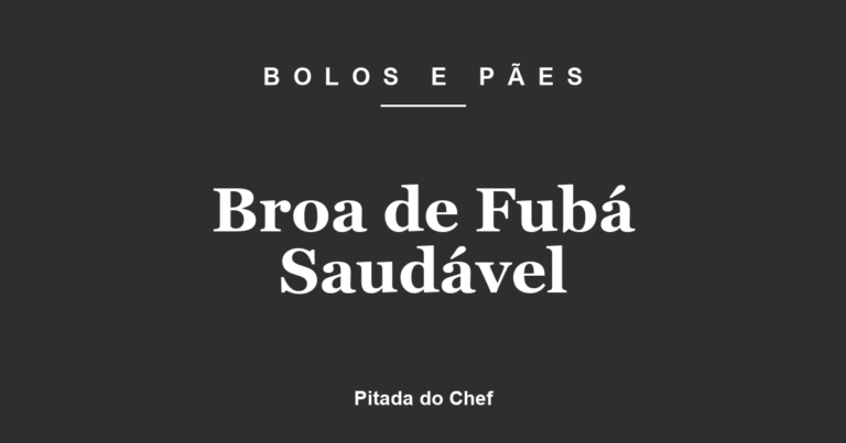 Broa de Fubá Saudável