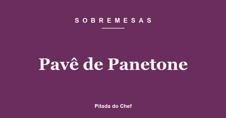 Pavê de Panetone