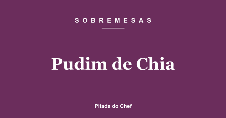 Pudim de Chia