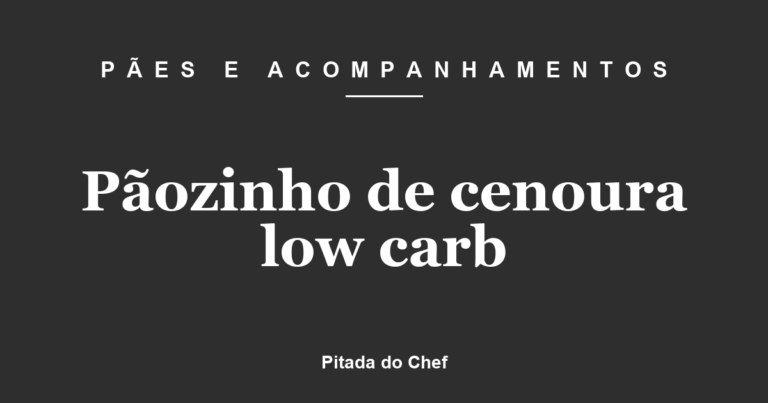 Pãozinho de cenoura low carb