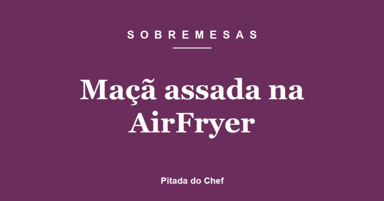 Maçã assada na AirFryer