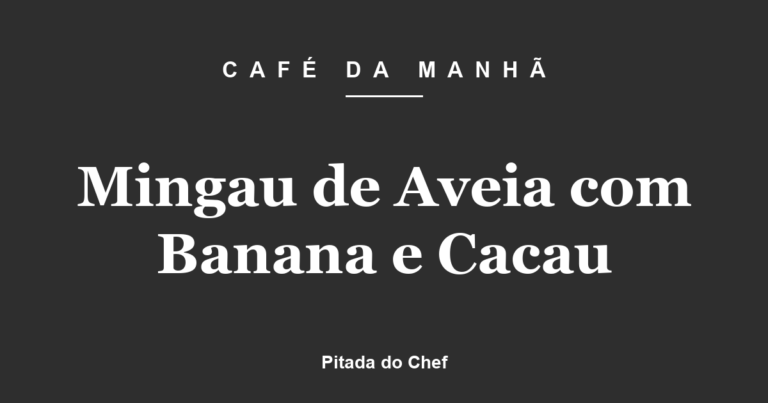 Mingau de Aveia com Banana e Cacau