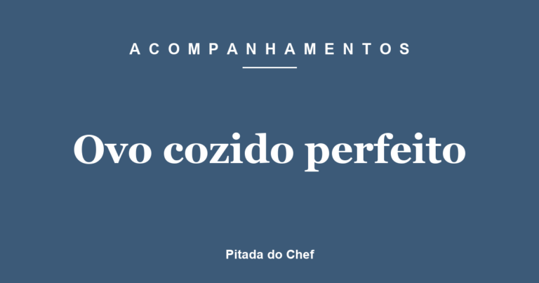 Ovo cozido perfeito