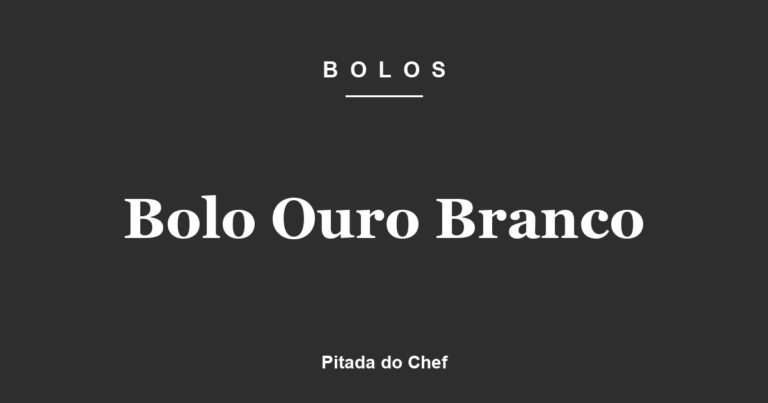 Bolo Ouro Branco