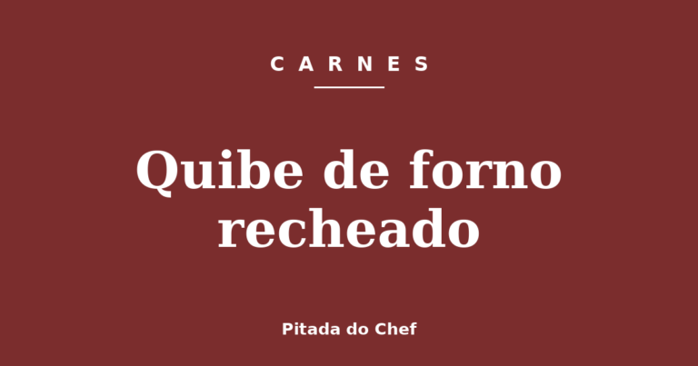 Quibe de forno recheado