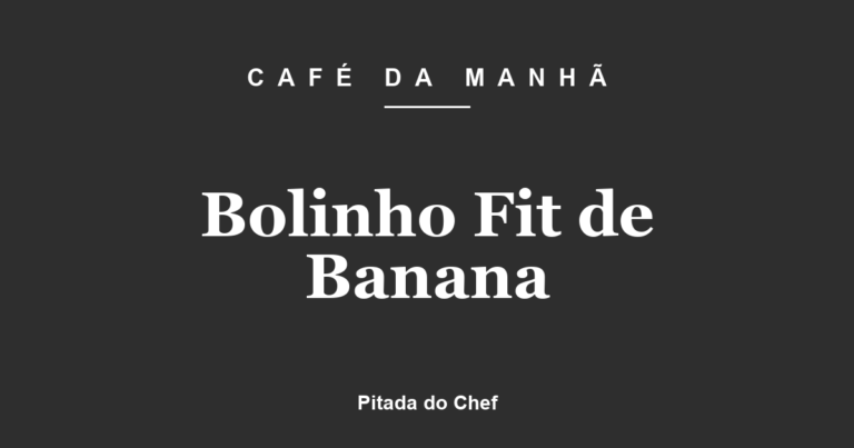 Bolinho Fit de Banana