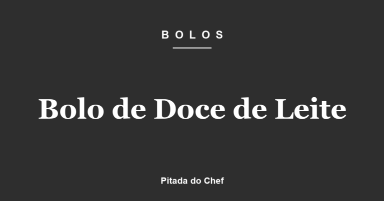 Bolo de Doce de Leite