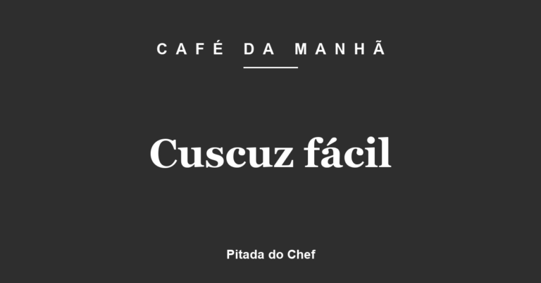 Cuscuz fácil