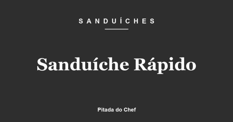Sanduíche Rápido