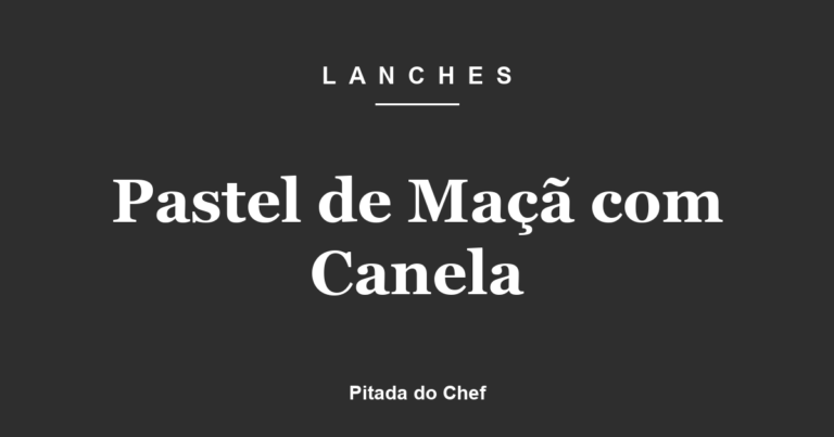Pastel de Maçã com Canela