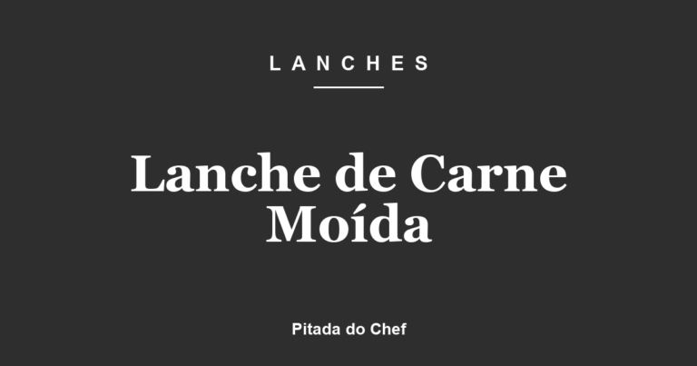 Lanche de Carne Moída