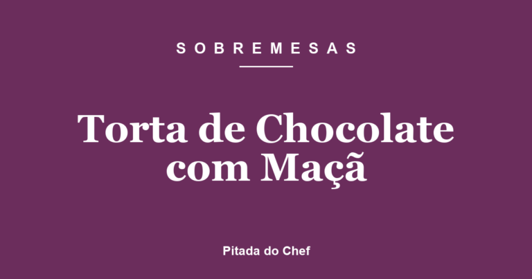 Torta de Chocolate com Maçã