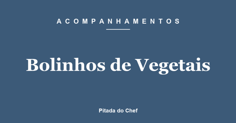 Bolinhos de Vegetais