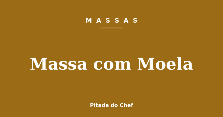 Massa com Moela