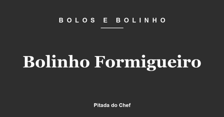 Bolinho Formigueiro