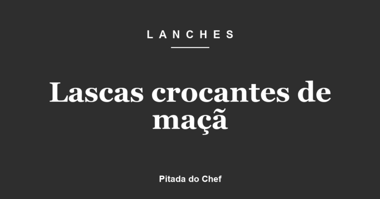 Lascas crocantes de maçã