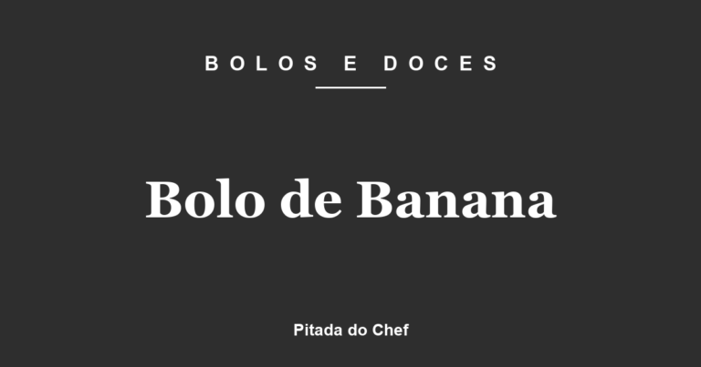Bolo de Banana