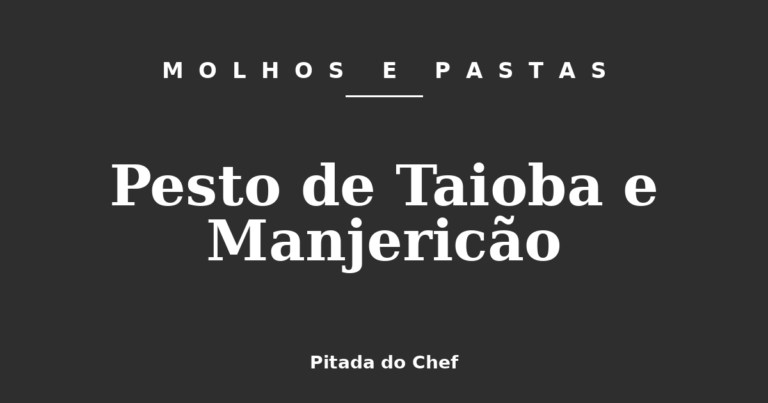 Pesto de Taioba e Manjericão