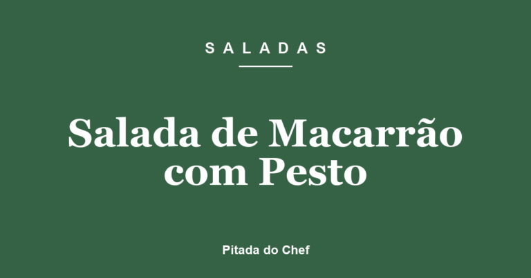 Salada de Macarrão com Pesto