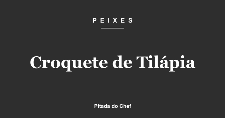 Croquete de Tilápia
