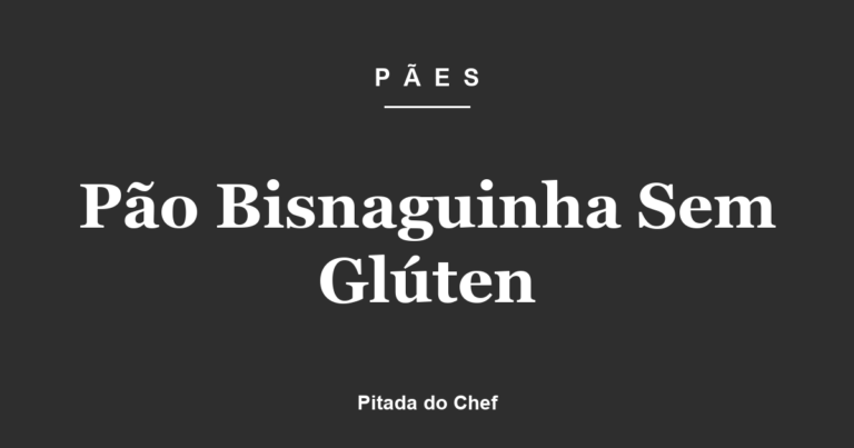 Pão Bisnaguinha Sem Glúten