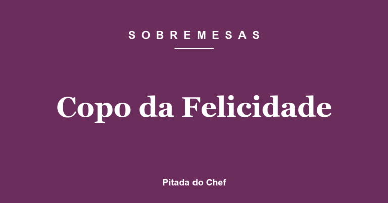Copo da Felicidade
