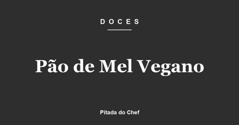 Pão de Mel Vegano