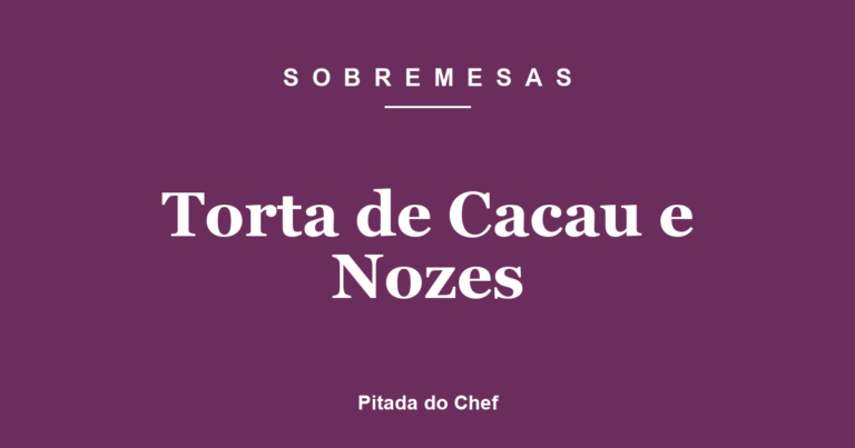Torta de Cacau e Nozes