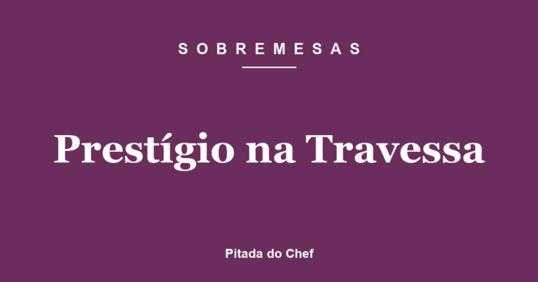 Prestígio na Travessa