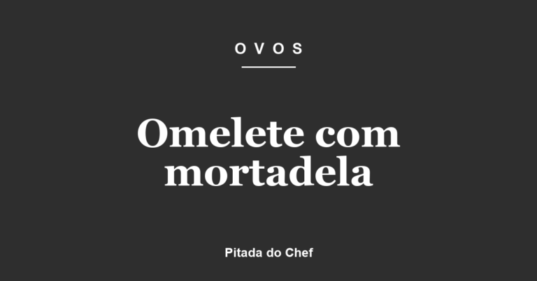 Omelete com mortadela