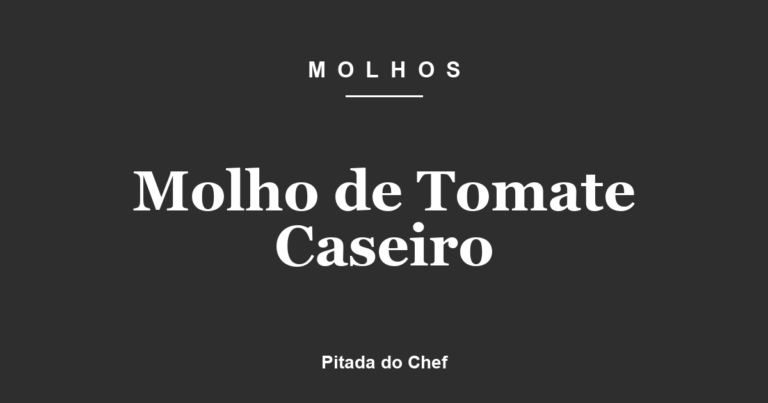 Molho de Tomate Caseiro