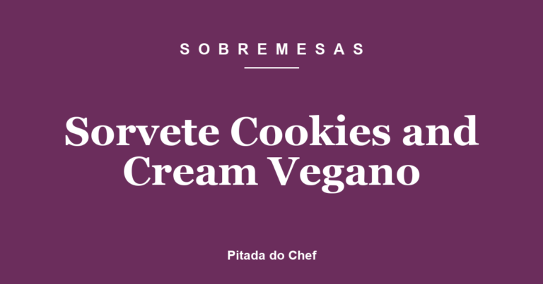 Sorvete Cookies and Cream Vegano