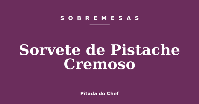 Sorvete de Pistache Cremoso