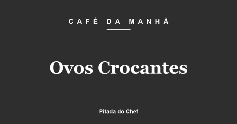 Ovos Crocantes
