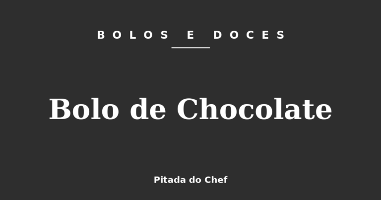 Bolo de Chocolate