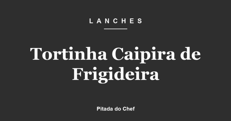 Tortinha Caipira de Frigideira