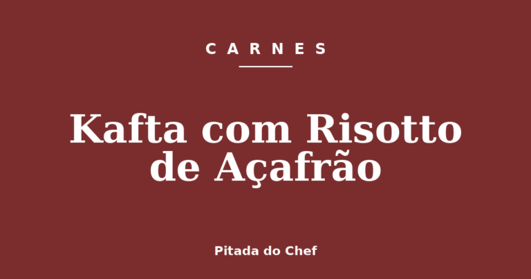 Kafta com Risotto de Açafrão